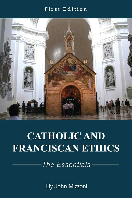 Cognella Catholic and Franciscan Ethics: The Essentials Book - Image 1