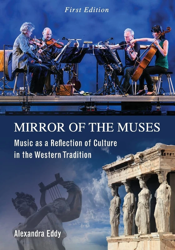 Mirror of the Muses: Music As a Reflection of Culture in the Western Tradition