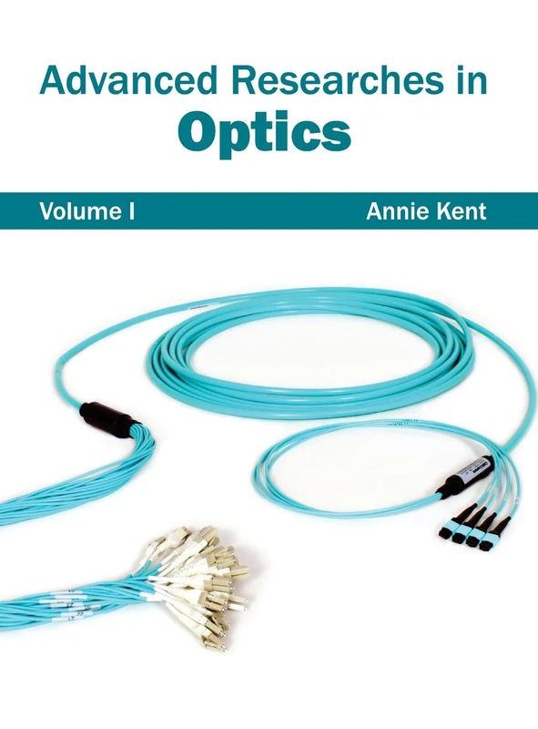 Advanced Researches in Optics: Volume I: 1