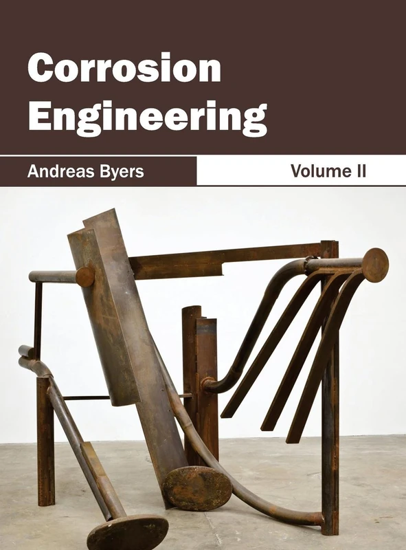 Corrosion Engineering: Volume II: 2