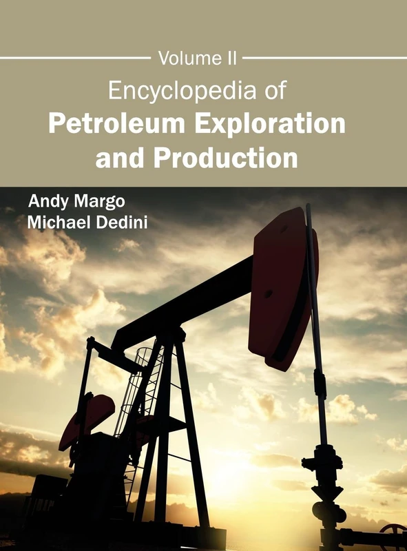 Encyclopedia of Petroleum Exploration and Production: Volume II: 2 - Image 1