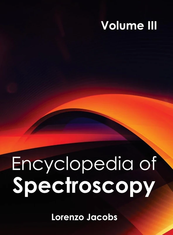 Encyclopedia of Spectroscopy: Volume III: 3