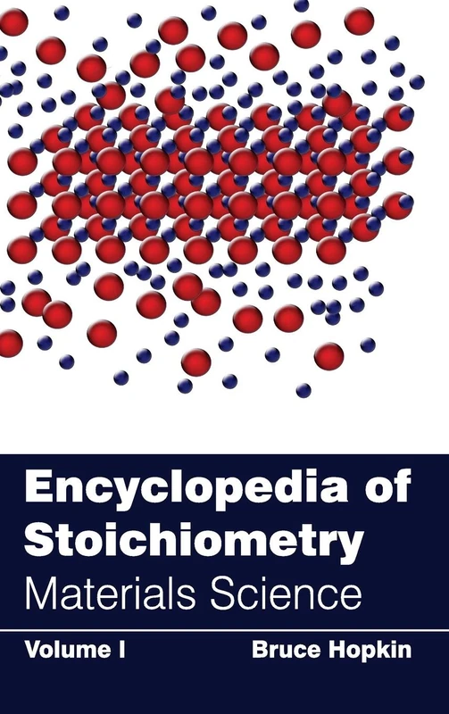 Encyclopedia of Stoichiometry: Volume I (Materials Science): 1