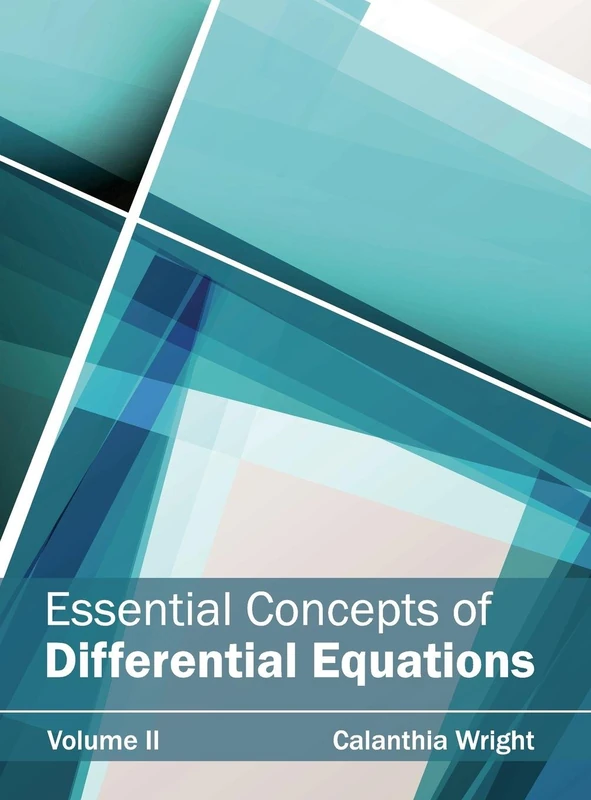 Essential Concepts of Differential Equations: Volume II: 2