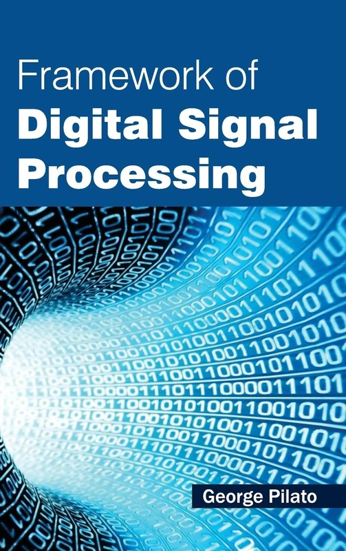 Framework of Digital Signal Processing