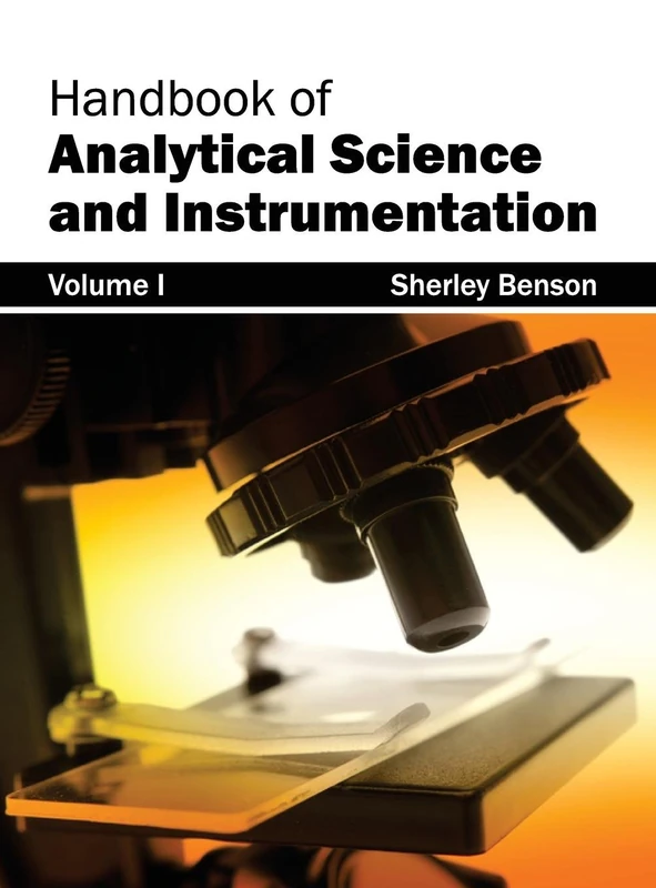 Handbook of Analytical Science and Instrumentation: Volume I: 1
