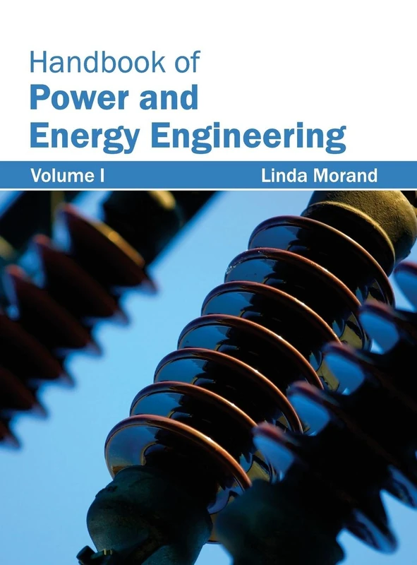 Handbook of Power and Energy Engineering: Volume I: 1