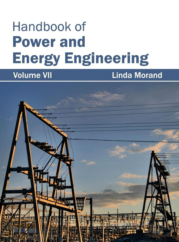 Handbook of Power and Energy Engineering: Volume VII: 7