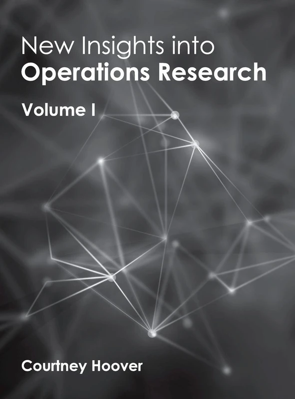 New Insights Into Operations Research: Volume I: 1
