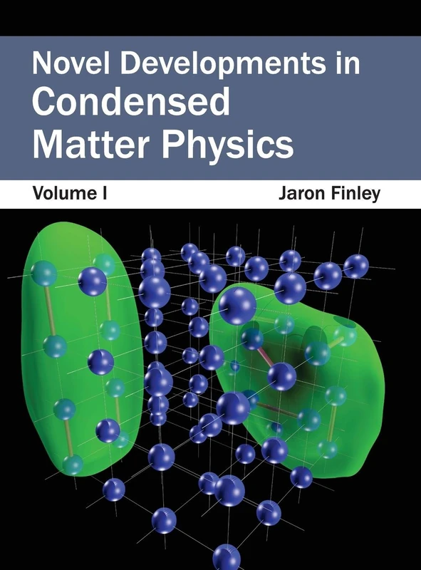 Novel Developments in Condensed Matter Physics: Volume I: 1