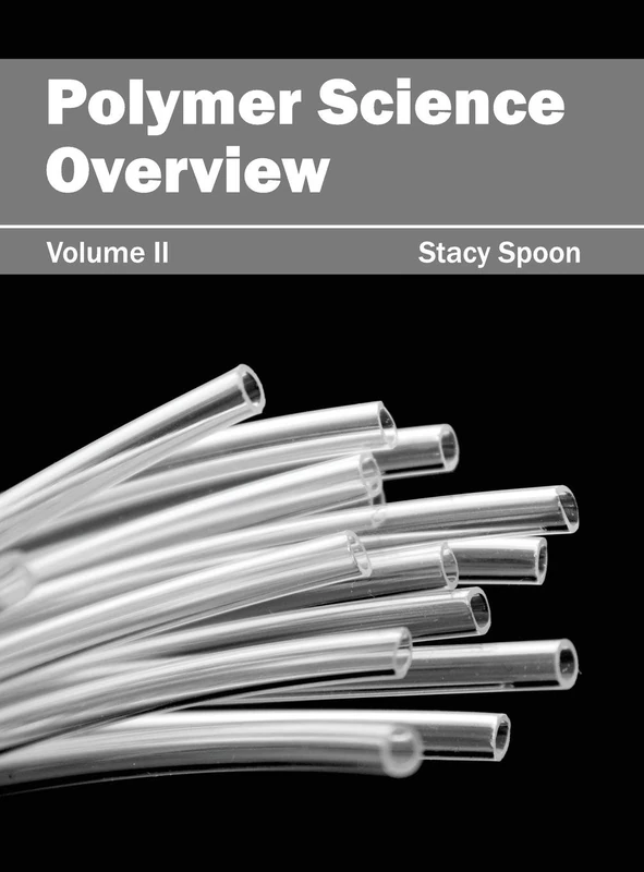 Polymer Science Overview: Volume II: 2