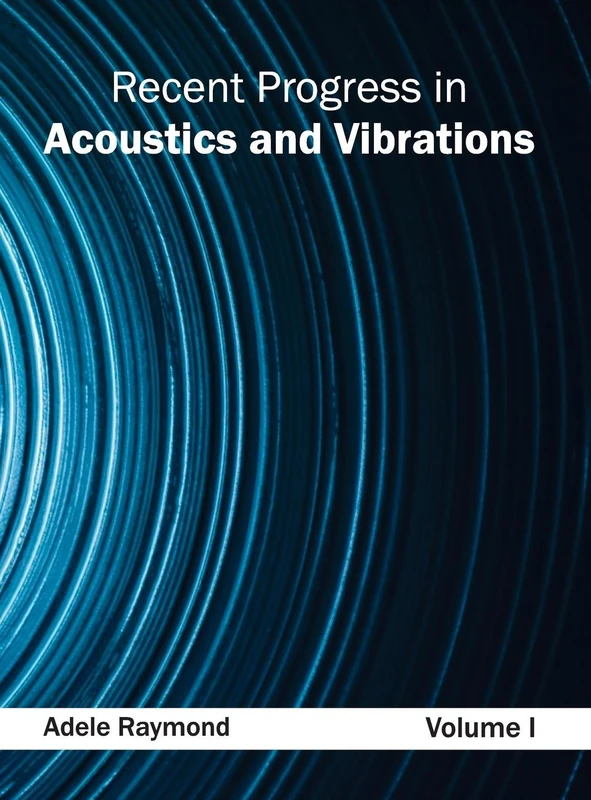 Recent Progress in Acoustics and Vibrations: Volume I: 1