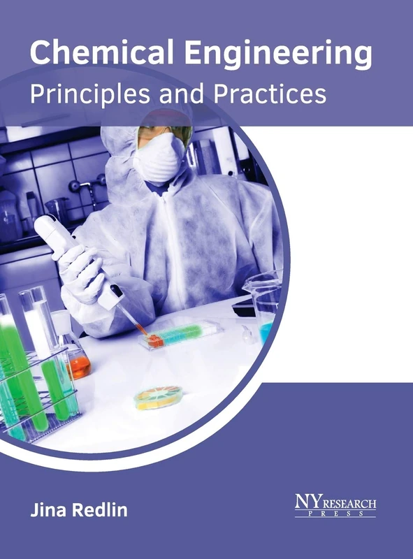 Chemical Engineering: Principles and Practices