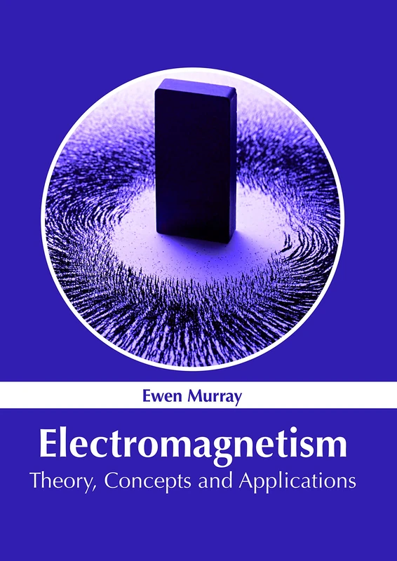 Electromagnetism: Theory, Concepts and Applications - Image 1