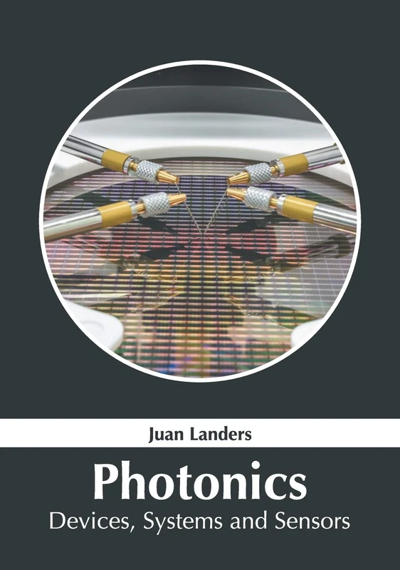 Photonics: Devices, Systems and Sensors