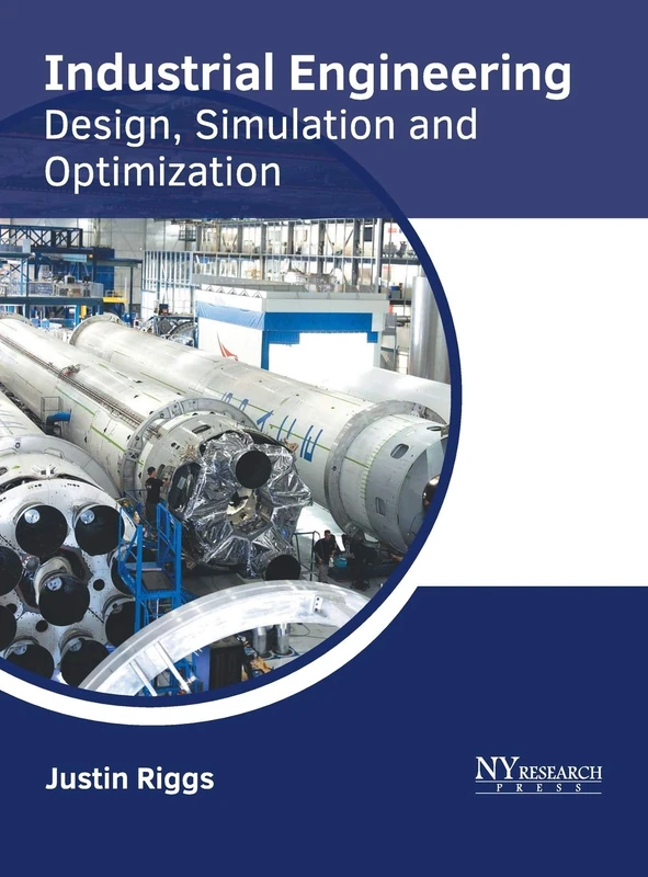 Industrial Engineering: Design, Simulation and Optimization