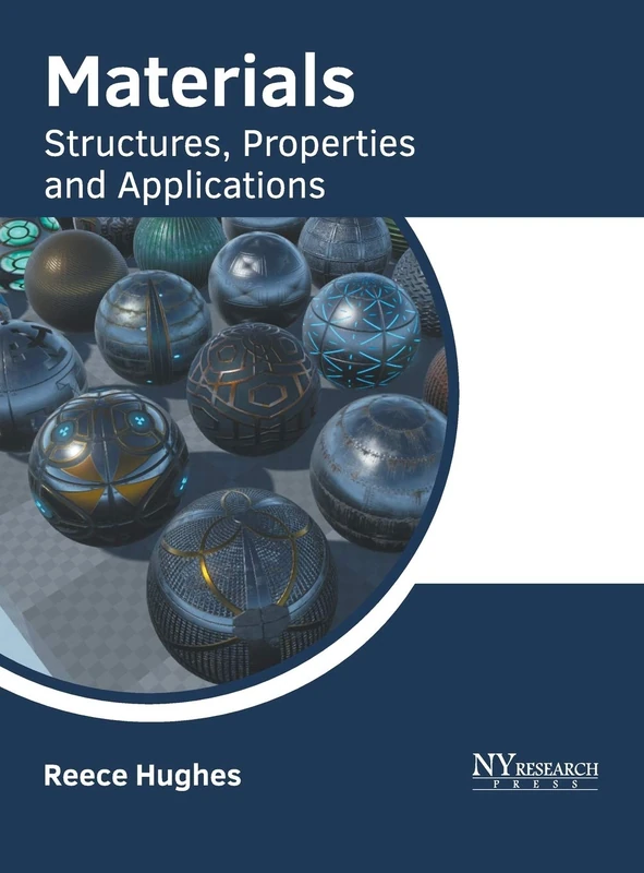 Materials: Structures, Properties and Applications
