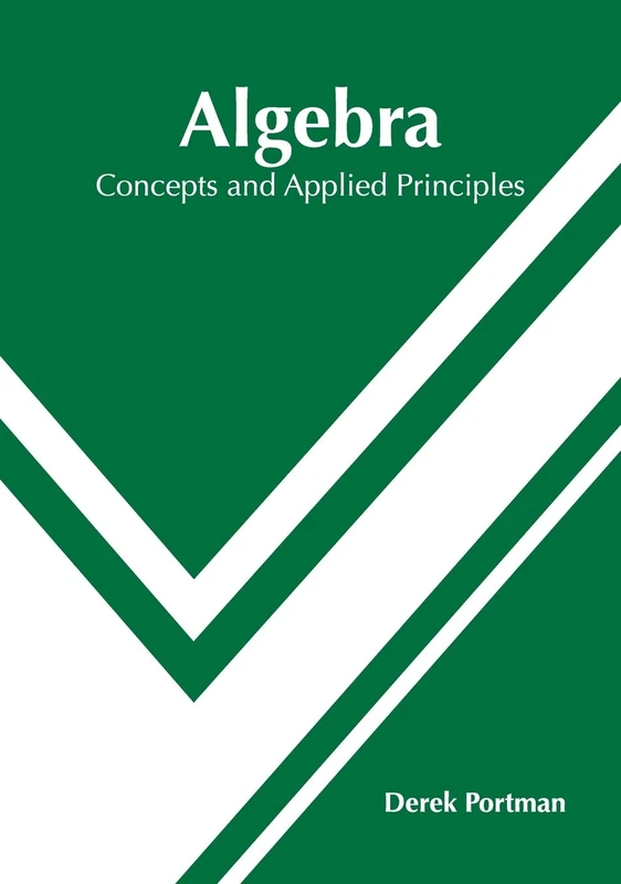 Algebra: Concepts and Applied Principles