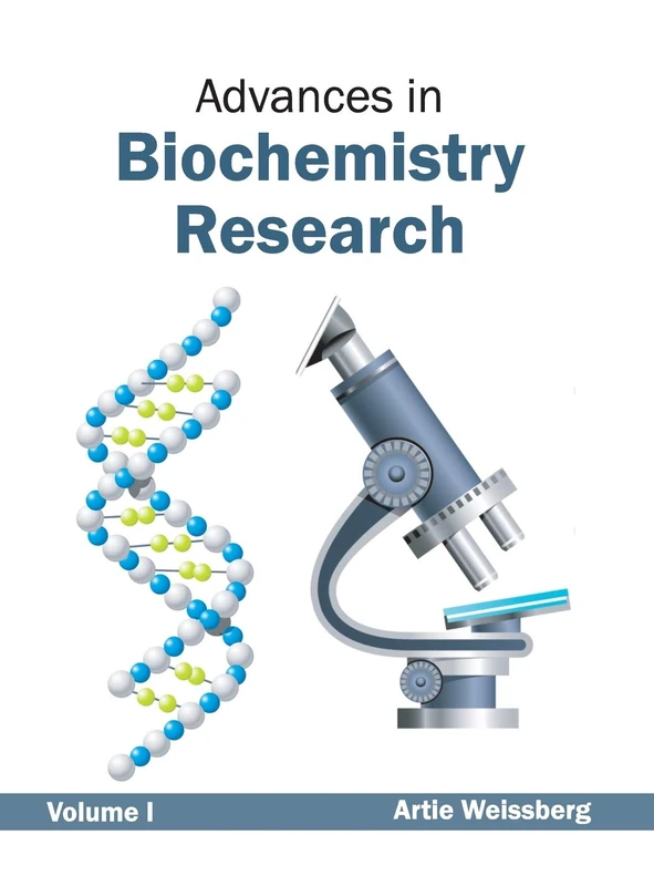 Advances in Biochemistry Research: Volume I: 1