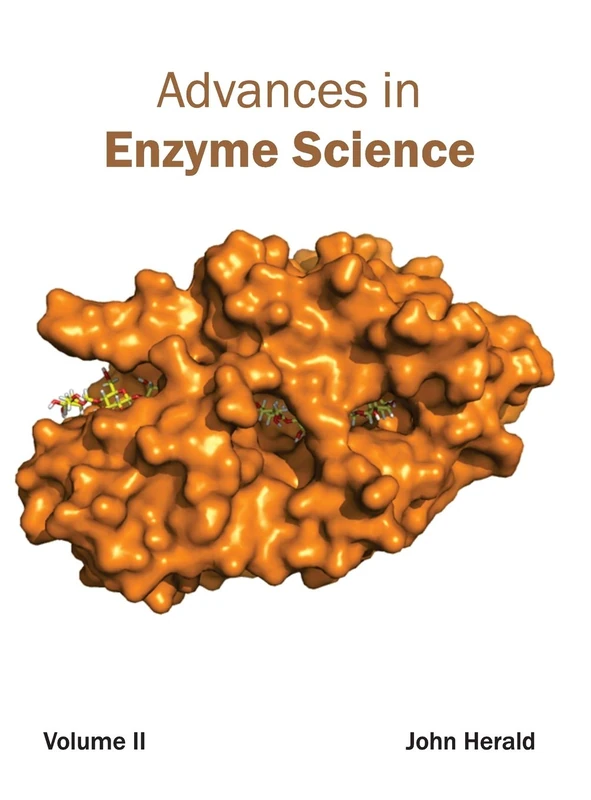 Advances in Enzyme Science: Volume II: 2