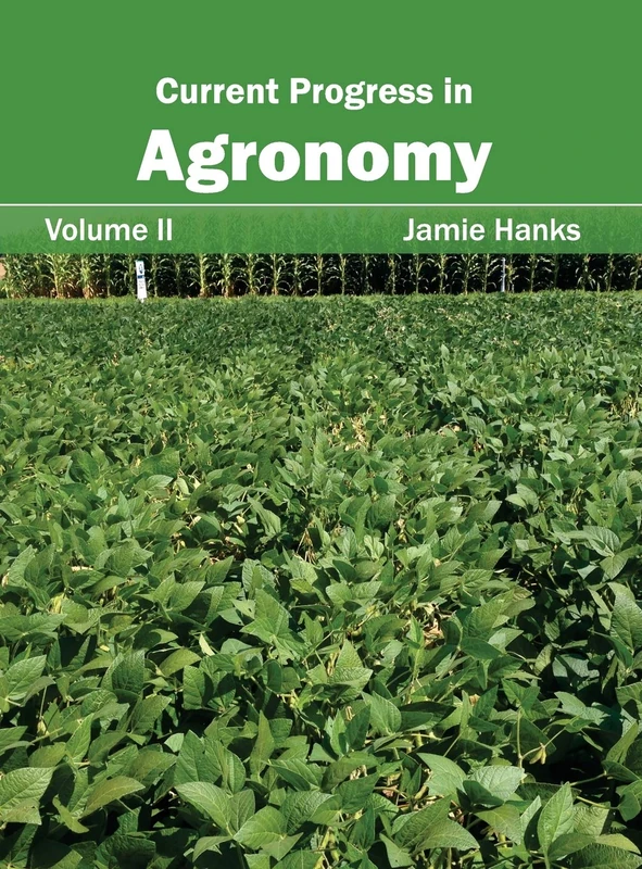 Current Progress in Agronomy: Volume II: 2