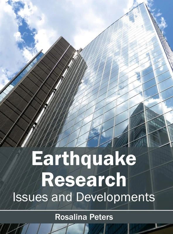Earthquake Research: Issues and Developments