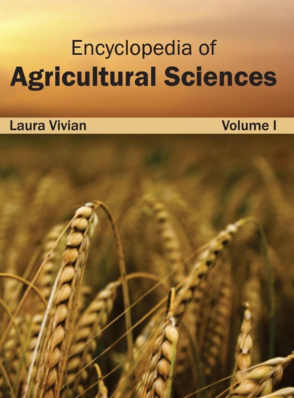 Encyclopedia of Agricultural Sciences: Volume I: 1