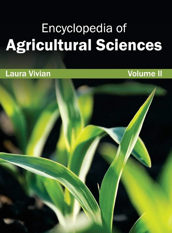 Encyclopedia of Agricultural Sciences: Volume II: 2