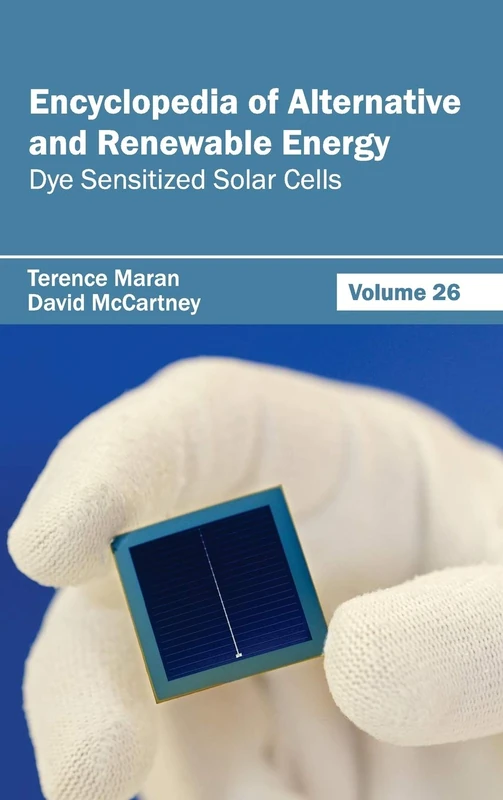 Encyclopedia of Alternative and Renewable Energy: Volume 26 (Dye Sensitized Solar Cells) - Image 1