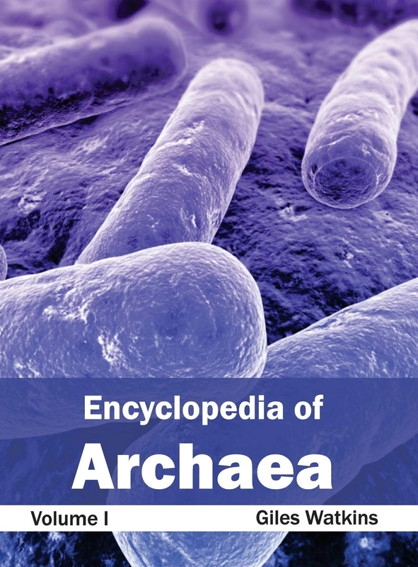 Encyclopedia of Archaea: Volume I: 1