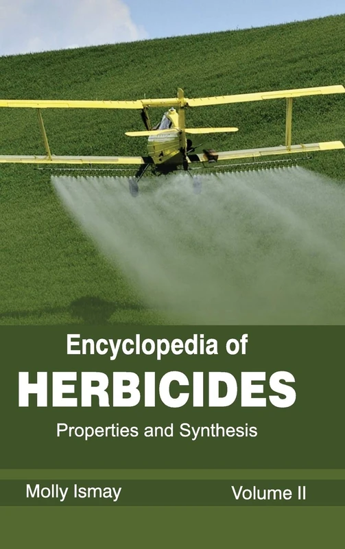Encyclopedia of Herbicides: Volume II (Properties and Synthesis): 2