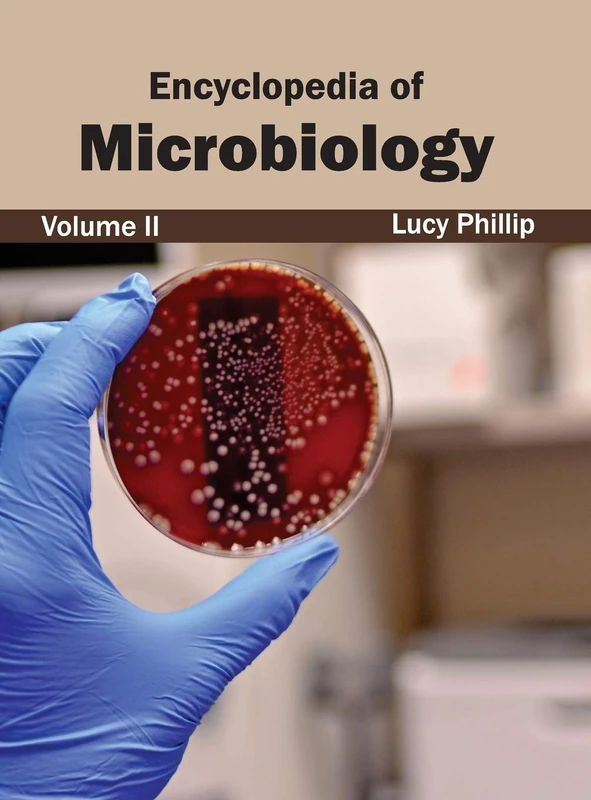 Encyclopedia of Microbiology: Volume II: 2