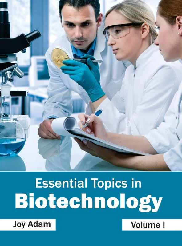 Essential Topics in Biotechnology: Volume I: 1