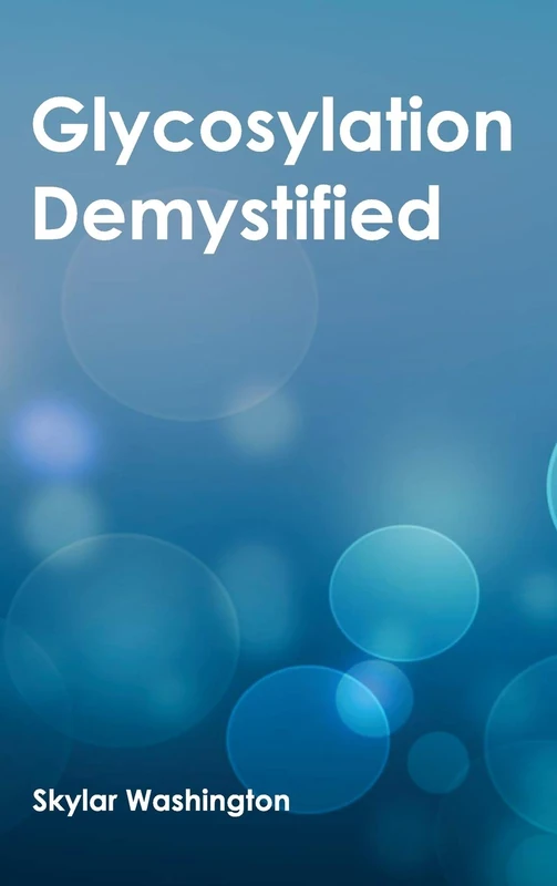 Glycosylation Demystified