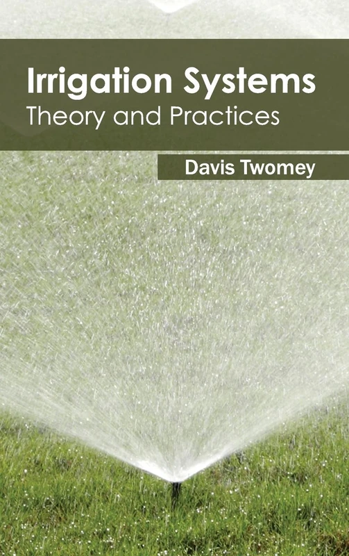Irrigation Systems: Theory and Practices - Image 1