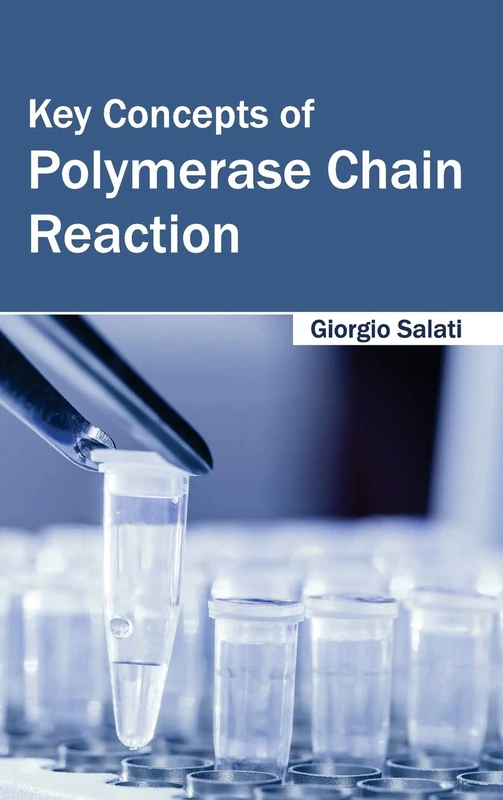 Key Concepts of Polymerase Chain Reaction