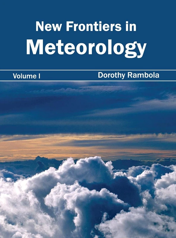 New Frontiers in Meteorology: Volume I: 1