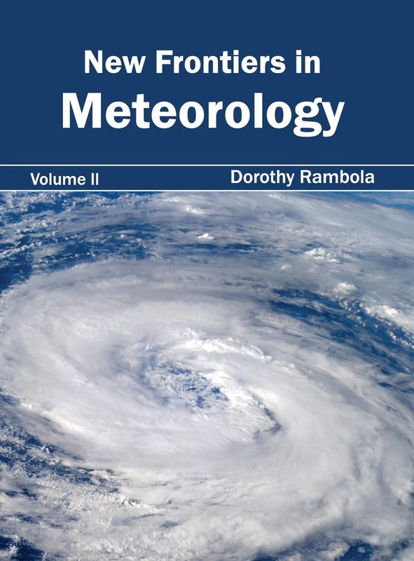 New Frontiers in Meteorology: Volume II: 2