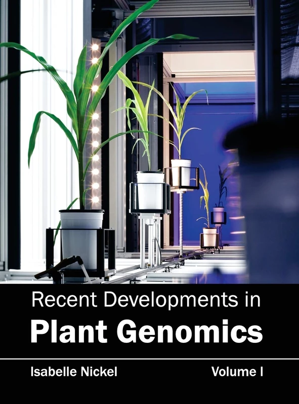 Recent Developments in Plant Genomics: Volume I: 1