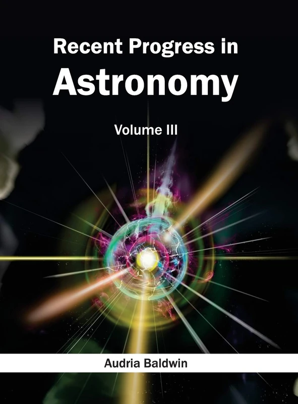 Recent Progress in Astronomy: Volume III: 3