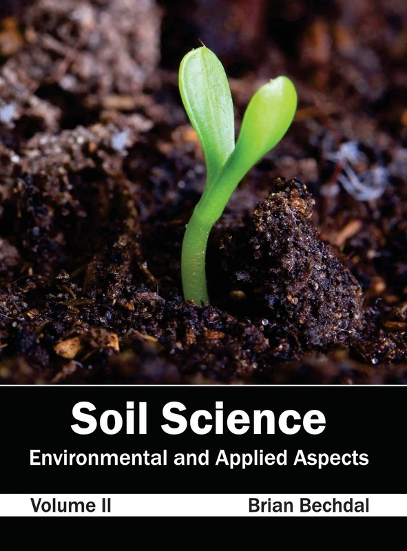 Soil Science: Environmental and Applied Aspects (Volume II): 2