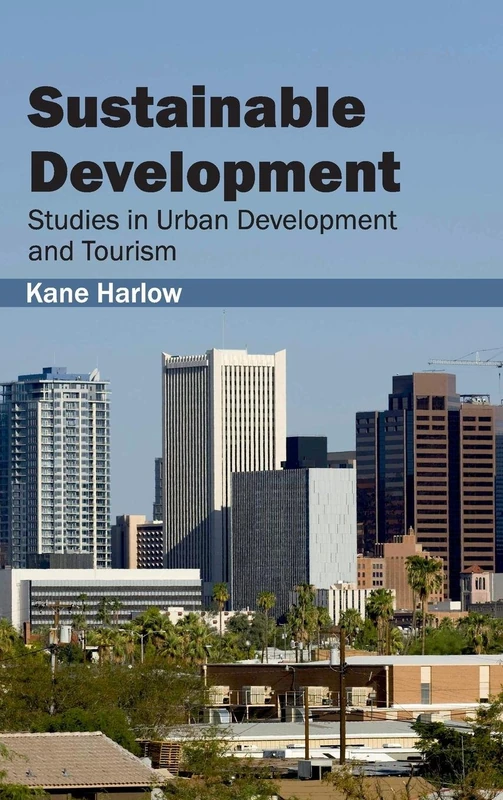 Sustainable Development: Studies in Urban Development and Tourism - Image 1