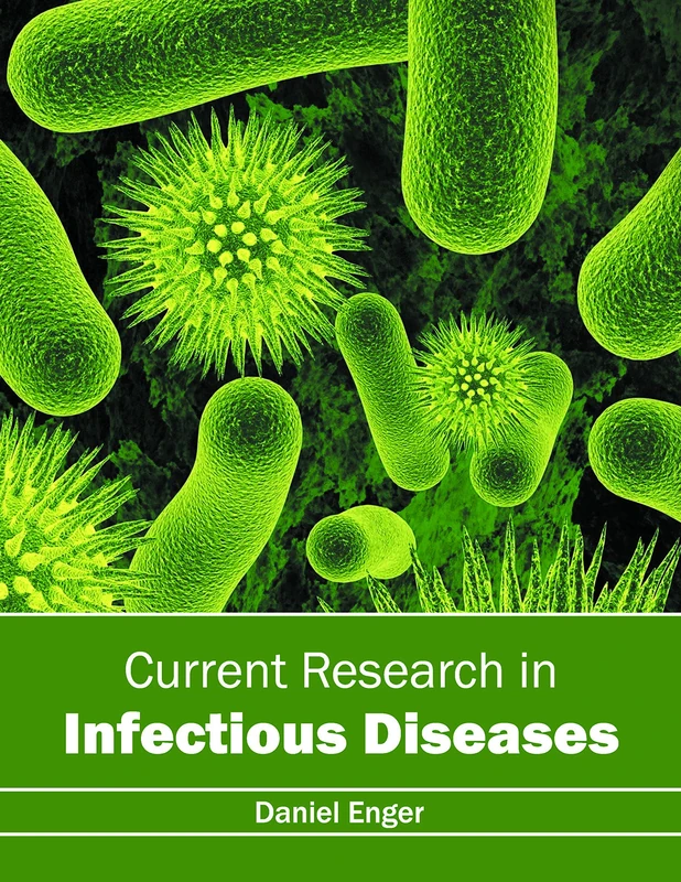 Current Research in Infectious Diseases