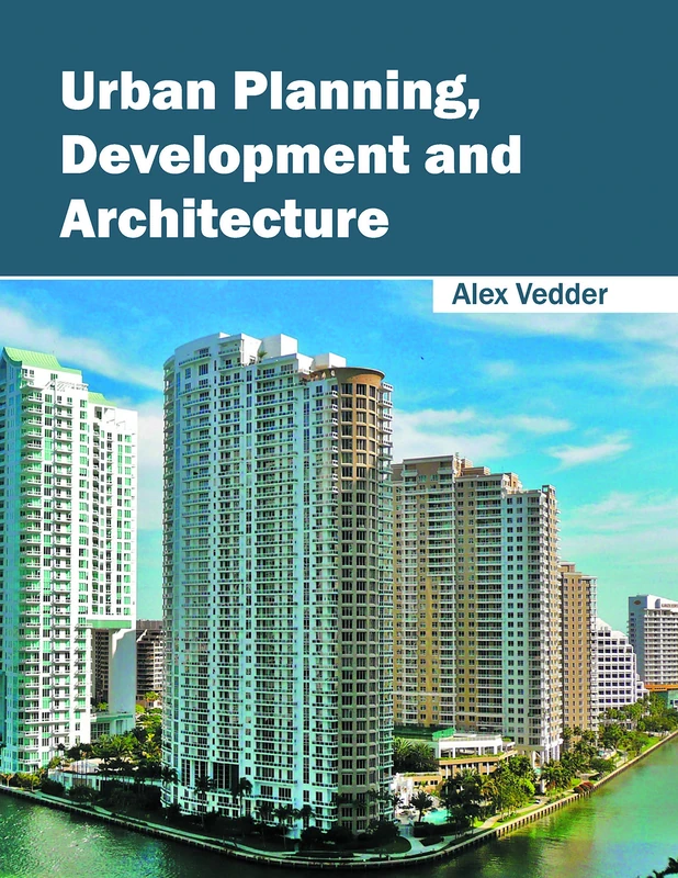 Urban Planning, Development and Architecture
