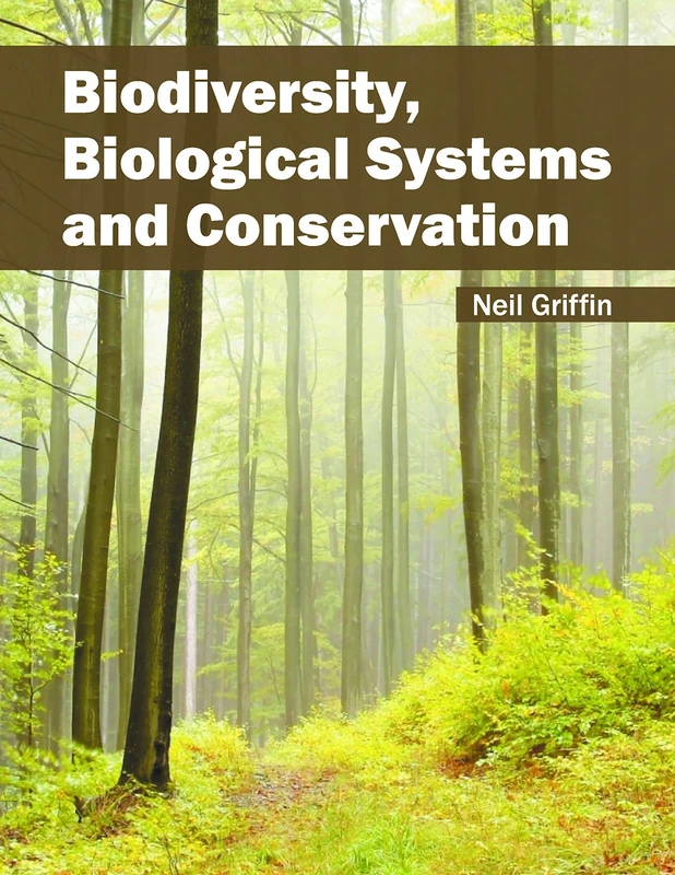 Biodiversity, Biological Systems and Conservation