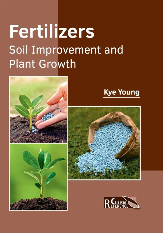 Fertilizers: Soil Improvement and Plant Growth
