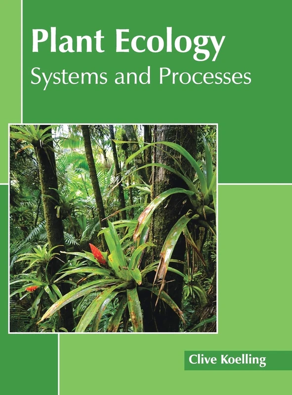 Plant Ecology: Systems and Processes