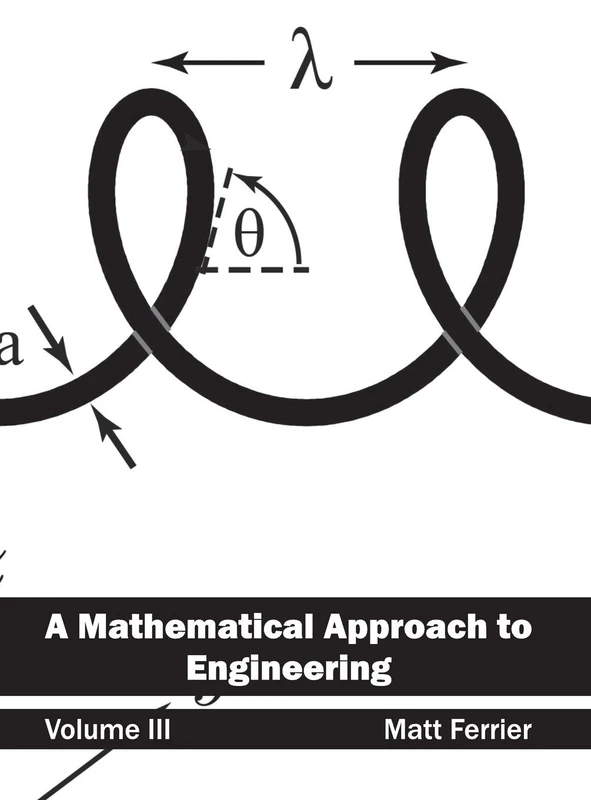 Mathematical Approach to Engineering: Volume III: 3