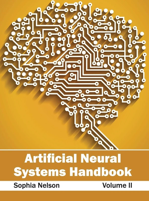 Artificial Neural Systems Handbook: Volume II: 2
