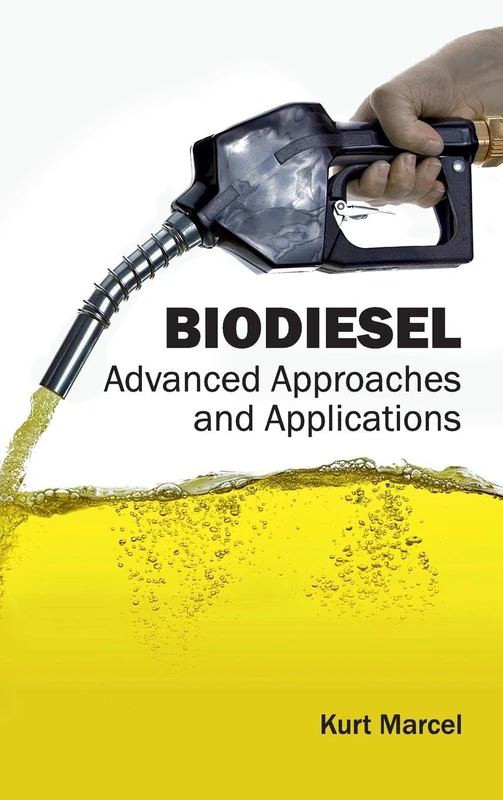 Biodiesel: Advanced Approaches and Applications
